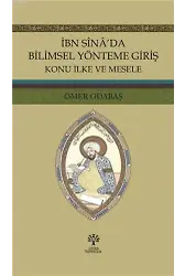 İbn Sina'da Bilimsel Yönteme Giriş; Konu İlke ve Mesele