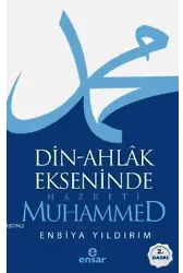 Din-Ahlâk Ekseninde Hazreti Muhammed