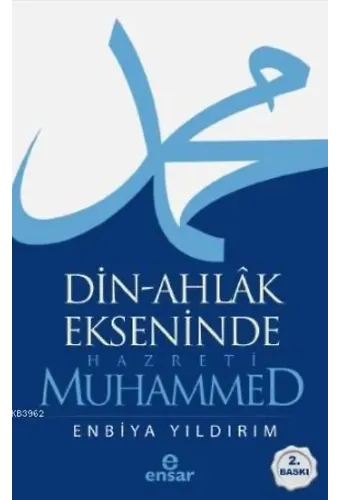 Din-Ahlâk Ekseninde Hazreti Muhammed