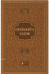 Fatihatü'l-ulûm - İlimlere Giriş; (Termo Deri Kapak)