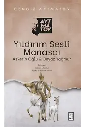 Yıldırım Sesli Manasçı;Askerin Oğlu Ve Beyaz Yağmur