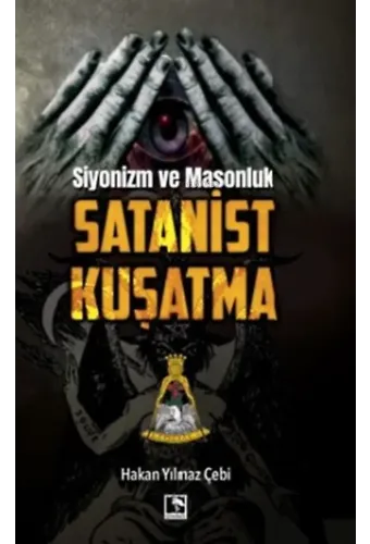 Siyonizm Ve Masonluk - Satanist Kuşatma