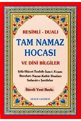 Tam Namaz Hocası ve Dini Bilgiler (2.Hamur); Resimli - Dualı
