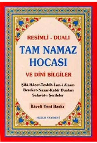 Tam Namaz Hocası ve Dini Bilgiler (2.Hamur); Resimli - Dualı