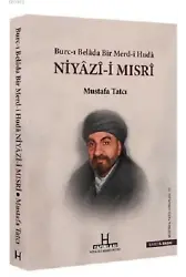 Niyazı-i Mısri (Ciltli); Burc-ı Belâda Bir Merd-i Hüdâ