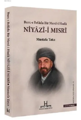 Niyazı-i Mısri (Ciltli); Burc-ı Belâda Bir Merd-i Hüdâ