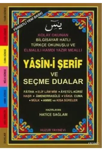 Yasin-i Şerif ve Seçme Dualar (Kod:035) (Hafız Boy, Şamua); Fihristli, Bilgisayar Hatlı, Renkli