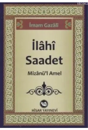 İlahi Saadet; Mizanü'l Amel