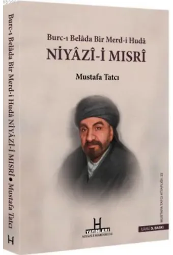 Niyazi-i Mısri (Ciltli); Burc-ı Belâda Bir Merd-i Hudâ