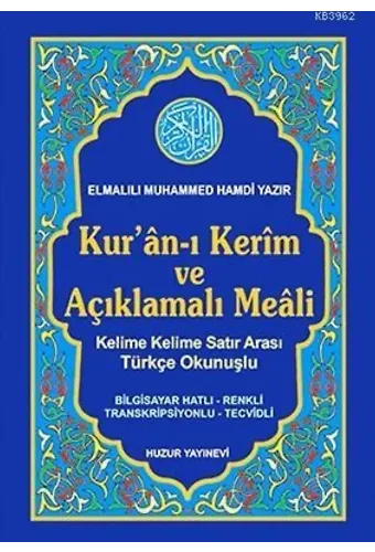 Kuran-ı Kerim ve Açıklamalı Meali Satır Arası Türkçe Okunuşlu Orta Boy 3lü Meal