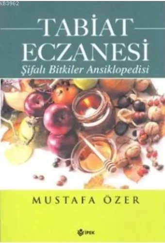 Tabiat Eczanesi; Şifalı Bitkiler Ansiklopedsi