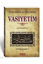 Evlatlarıma ve Dostlarıma Vasiyetim