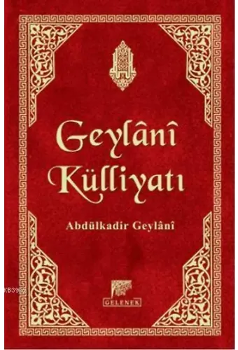 Geylani Külliyatı - Abdulkadir Geylani