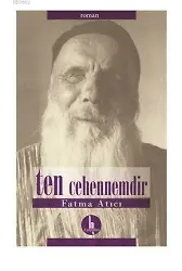 Ten Cehennemdir