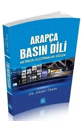 Arapça Basın Dili (Metinler-Alıştırmalar-Sözlük)