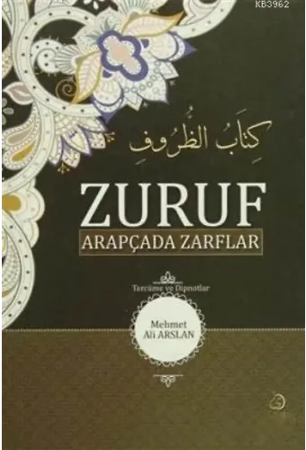 Zuruf Arapçada Zarflar (Tercüme ve Dipnotlar)