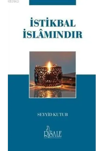 İstikbal İslamındır