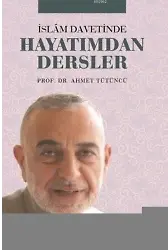 İslam Davetinde Hayatımdan Dersler