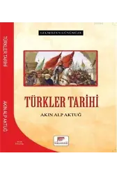Türkler Tarihi - Geçmişten Günümüze