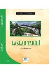 Lazlar Tarihi - Geçmişten Günümüze