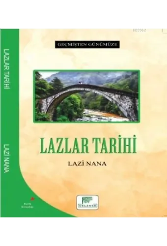 Lazlar Tarihi - Geçmişten Günümüze