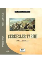 Çerkesler Tarihi - Geçmişten Günümüze
