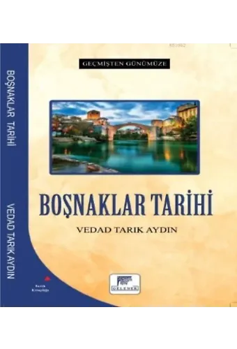 Boşnaklar Tarihi - Geçmişten Günümüze