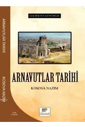 Arnavutlar Tarihi - Geçmişten Günümüze