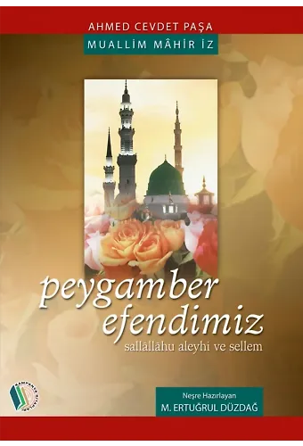 Peygamber Efendimiz - Ahmet Cevdet Paşa