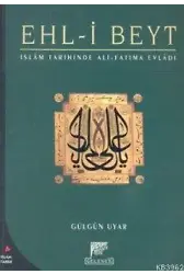 İslam Tarihinde Ali Fatıma Evladı Ehli Beyt