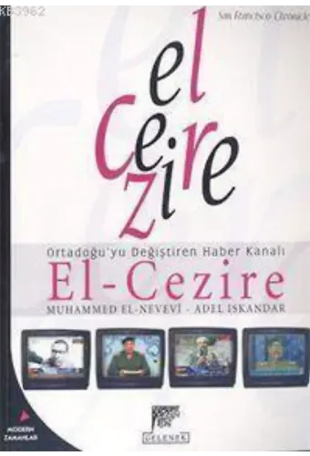 El-Cezire; Ortadoğuyu Değiştiren Haber Kanalı