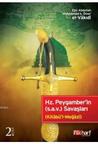 Hz. Peygamber'in (s.a.v.) Savaşları - 2. Cilt