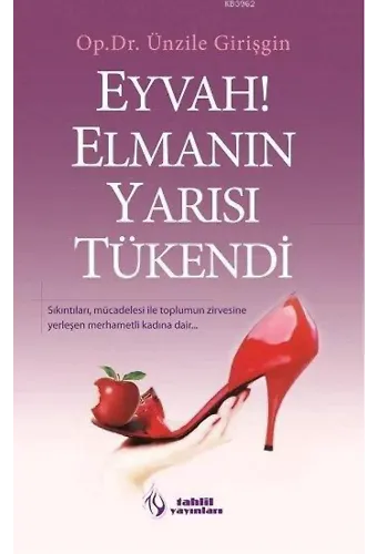 Eyvah! Elmanın Yarısı Tükendi