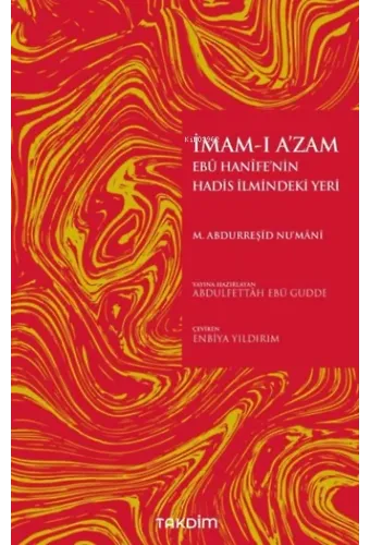 İmam - ı A'zam Ebu Hanife'nin Hadis İlmindeki Yeri