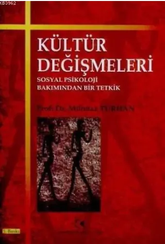 Kültür Değişmeleri; Sosyal Psikoloji Bakımından Bir Tetkik