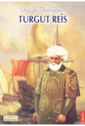 Denizler Kahramanı Turgut Reis