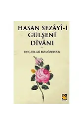 Hasan Sezâyî-İ Gülşeni Dîvânı
