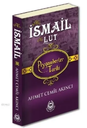 Hz. İsmail; Peygamberler Tarihi