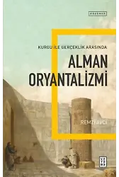 Alman Oryantalizmi;Kurgu ile Gerçek Arasında