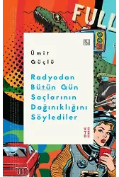 Radyodan Bütün Gün Saçlarının Dağınıklığını Söylediler