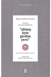 Yesevi Menakıpnamesi ;Altmış üçte girdim yere
