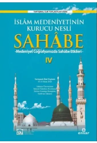 İslam Medeniyetinin Kurucu Nesli Sahabe 4