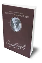 Tasavvuf Bahçeleri Necip Fazıl Bütün Eserleri (Deri Cilt) ;Esseyyid Abdülhakim Arvasi