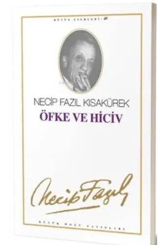 Öfke ve Hiciv : 41 ;- Necip Fazıl Bütün Eserleri