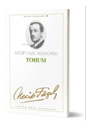 Tohum : 15; - Necip Fazıl Bütün Eserleri