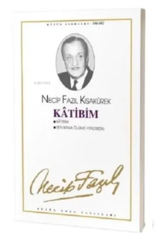 Kanlı Sarık : 30 ;- Necip Fazıl Bütün Eserleri