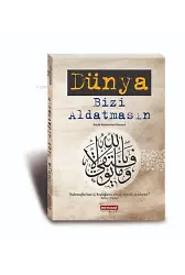 Dünya Bizi Aldatmasın