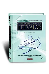 Hanefi ve Şafi Mezhebine Göre Günümüz Meselelerine Fetvalar