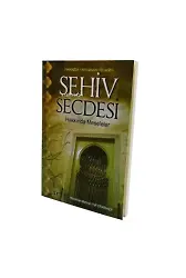 Sehiv Secdesi Hakkında Meseleler ;Namazda Yanılmanın Telafisi