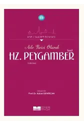 Aile Reisi Olarak Hz. Peygamber (Sas);Asr-ı Saadet Dünyası 22